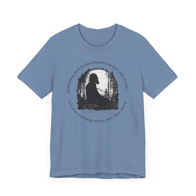 Happiness, not in another place but this place… Tee, Walt Whitman T-shirt, Poetry T-shirt, Queer Ancestors Shirt