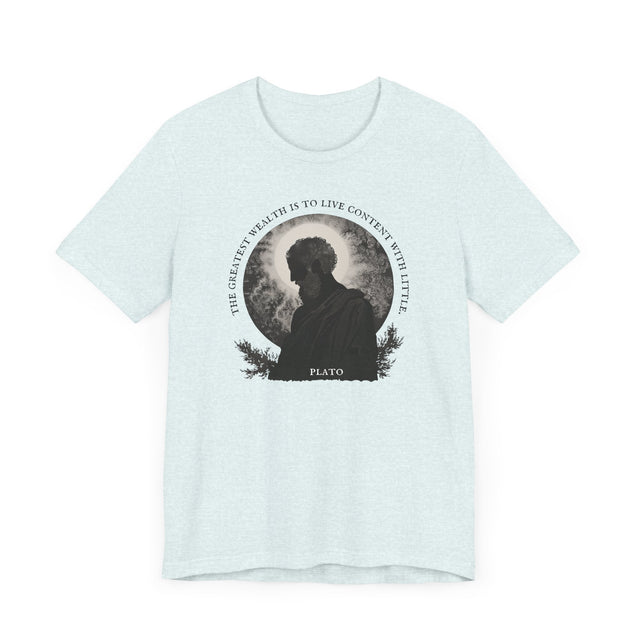 The greatest wealth is to live content with little Tee, Plato T-shirt, Philosophy T-shirt