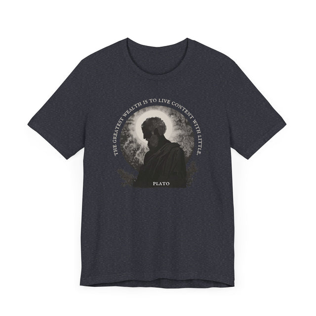 The greatest wealth is to live content with little Tee, Plato T-shirt, Philosophy T-shirt