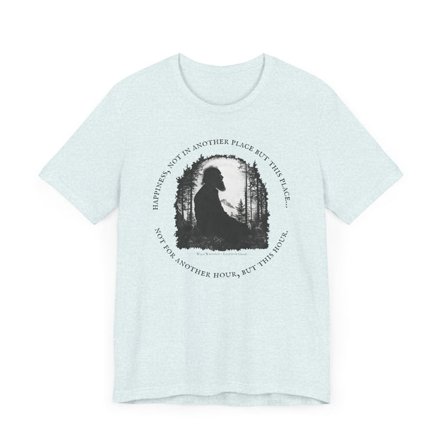 Happiness, not in another place but this place… Tee, Walt Whitman T-shirt, Poetry T-shirt, Queer Ancestors Shirt