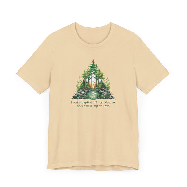 Nature is my church Tee, Nature T-shirt